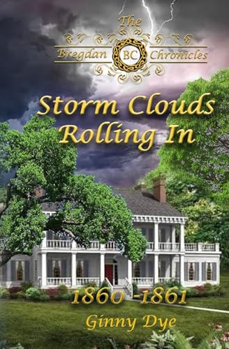 Storm Clouds Rolling In (# 1 in the Bregdan Chronicles Historical Fiction Romanc