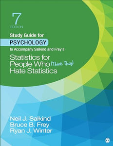 Study Guide for Psychology to Accompany Salkind and Frey's Statistics for People Who (Think They) Hate Statistics 