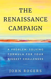The Renaissance Campaign 