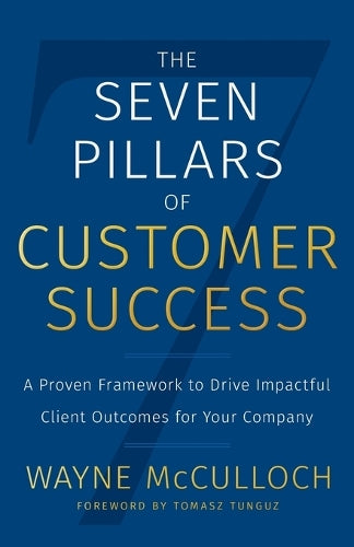 The Seven Pillars of Customer Success