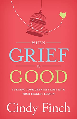 When Grief Is Good