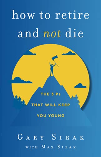 How to Retire and Not Die