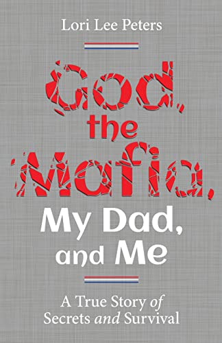 God, the Mafia, My Dad, and Me