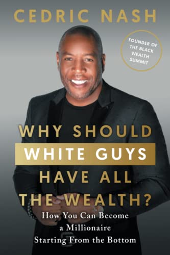 Why Should White Guys Have All the Wealth?
