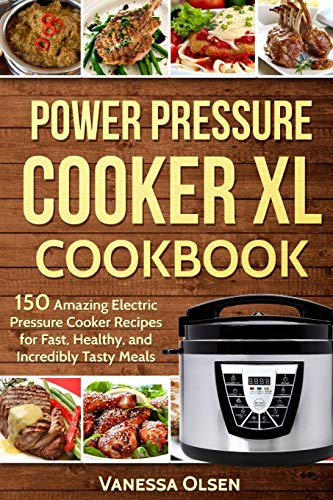 Power Pressure Cooker XL Cookbook