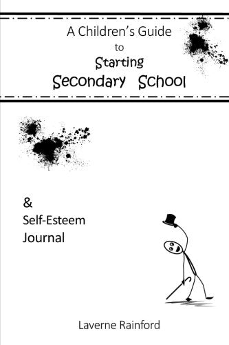 Children's Guide to Starting Secondary School and Self Esteem Journal