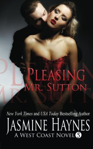 Pleasing Mr. Sutton: West Coast, Book 5: Volume 5 (Naughty After Hours)
