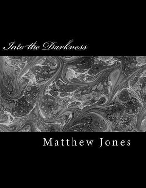 Into the Darkness