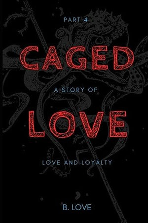 Caged Love 4