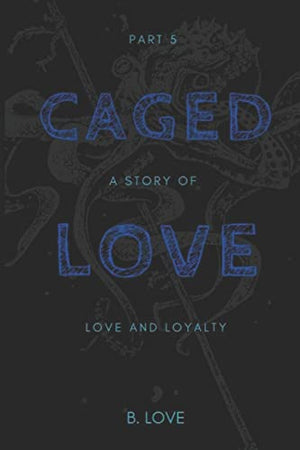 Caged Love 5