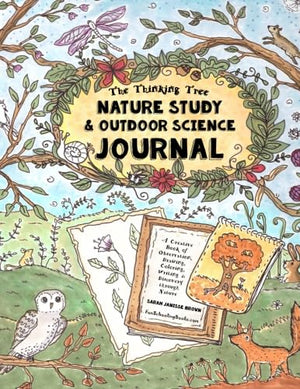Nature Study  Outdoor Science Journal The Thinking Tree Presents A Creative Book of Observation Drawing Coloring Writing  Discovery Through Nature  FunSchooling for All Ages