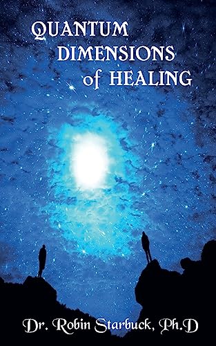 Quantum Dimensions of Healing