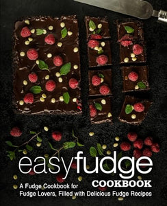 Easy Fudge Cookbook 