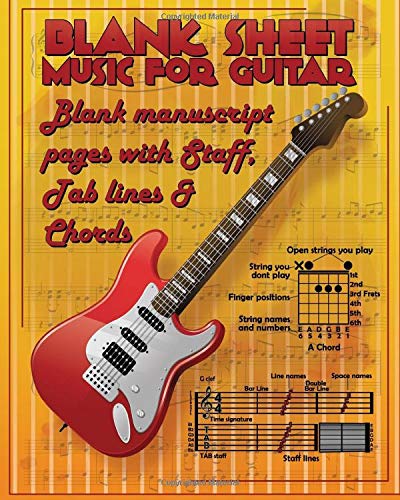 Blank Sheet Music for Guitar : Blank Manuscript Pages with Staff and Tab Lines and Chord Boxes 100 Pages