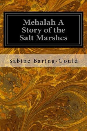 Mehalah a Story of the Salt Marshes