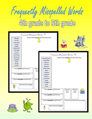 Frequently Misspelled Words (4th grade to 5th grade): 300 Challenging Spelling Words (Spelling for Homeschoolers)