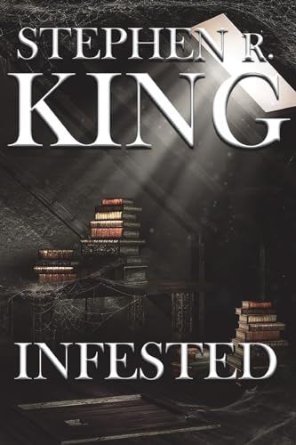 Infested By Stephen R King