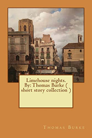 Limehouse nights. By