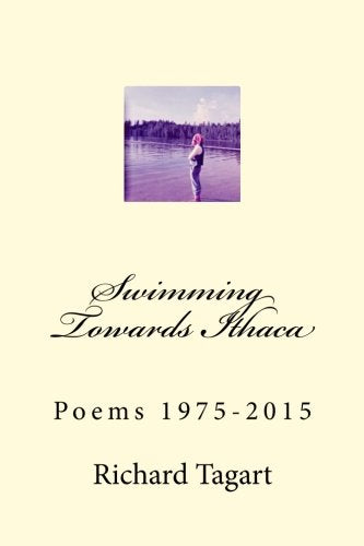 Swimming Towards Ithaca: Poems 1975-2015