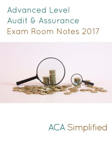 Advanced Level Audit and Assurance Exam Room Notes 2017