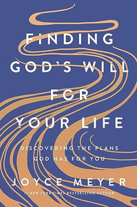 Finding God's Will for Your Life 