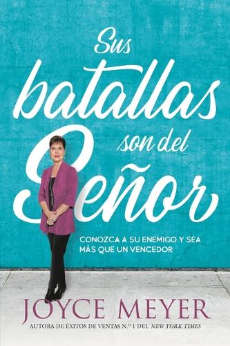 Sus Batallas Son del Senor