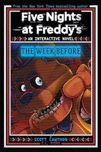 Five Nights at Freddy’s: The Week Before (An Interactive Novel #1) 