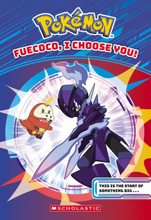 Fuecoco, I Choose You! (Pokemon Horizons: Chapter Book #1)
