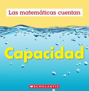 Capacidad (Las Matemáticas Cuentan): Capacity (Math Counts in Spanish) 