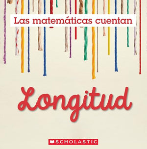 Longitud (Las Matemáticas Cuentan): Length (Math Counts in Spanish)