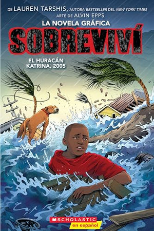 Sobreviví El Huracán Katrina, 2005 (Graphix) (I Survived Hurricane Katrina, 2005)