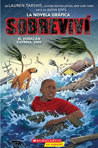 Sobreviví El Huracán Katrina, 2005 (Graphix) (I Survived Hurricane Katrina, 2005) 