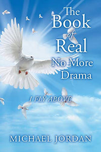 The Book of Real No More Drama 