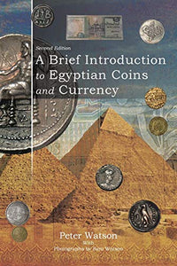 A Brief Introduction to Egyptian Coins and Currency 
