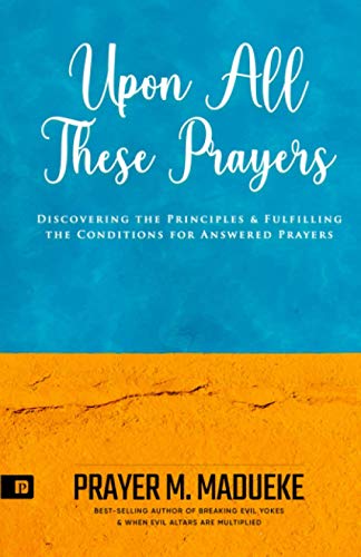 Upon all These Prayers