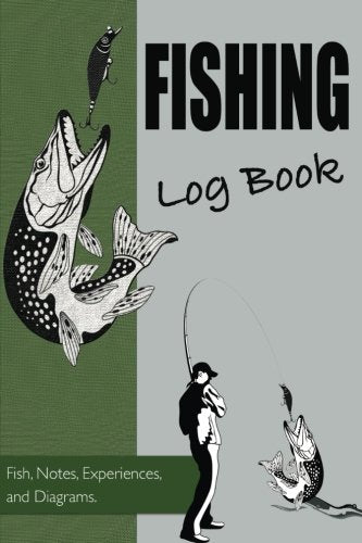 Fishing Log Book, Fish, Notes, Experiences and Diagrams: 100 page Fishing Diary / Log Book