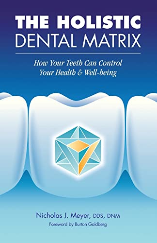 The Holistic Dental Matrix