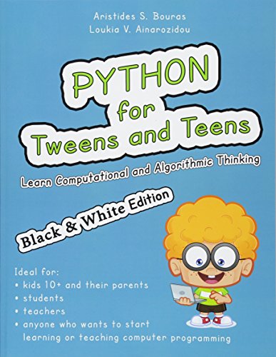 Python for Tweens and Teens (Black & White Edition)