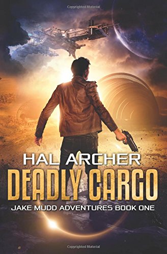Deadly Cargo (Jake Mudd Adventures) (Volume 1)