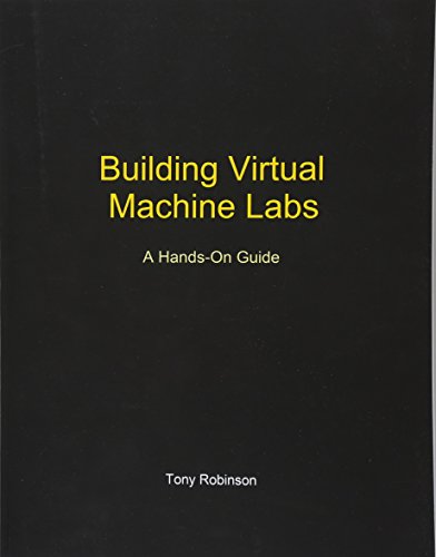 Building Virtual Machine Labs