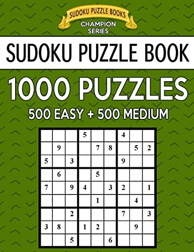 Sudoku Puzzle Book, 1,000 Puzzles, 500 EASY and 500 MEDIUM