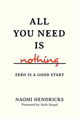 All You Need Is Nothing