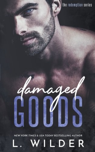 Damaged Goods: The Redemption Series