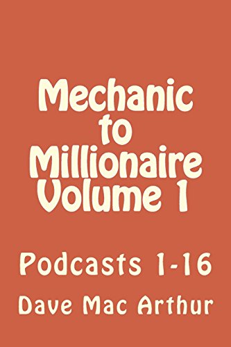 Mechanic to Millionaire, Volume 1