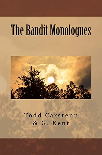 The Bandit Monologues
