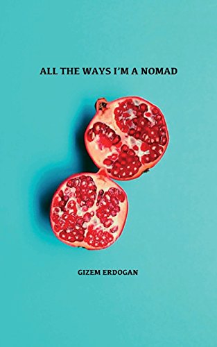 All the Ways I'm a Nomad