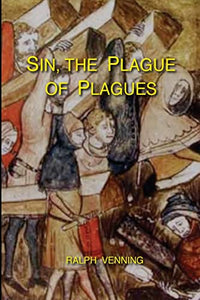 Sin, the Plague of Plagues 