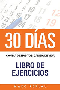 30 DIAS - Cambia de habitos, cambia de vida - Libro de Ejercicios 