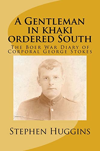 A Gentleman in khaki ordered South
