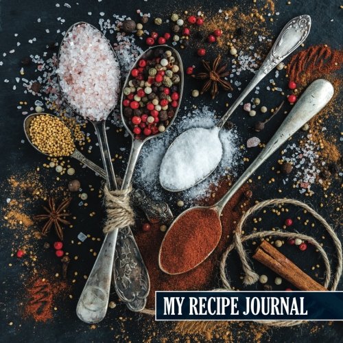 My Recipe Journal Blank Recipe Journal The Perfect Gift for Foodies Cooks Chefs   Page Custom Cookbook   x   Softback  Large Notebook